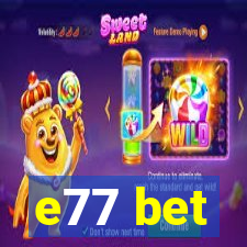 e77 bet